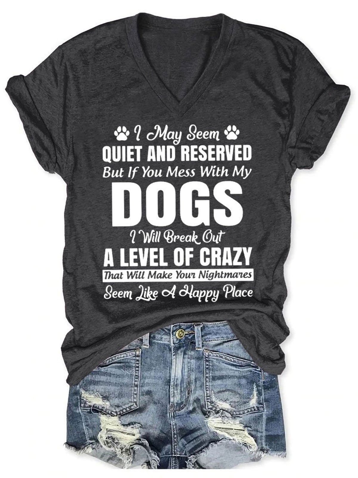 I May Seem Quiet And Reserved Women's Short Sleeve T-Shirt