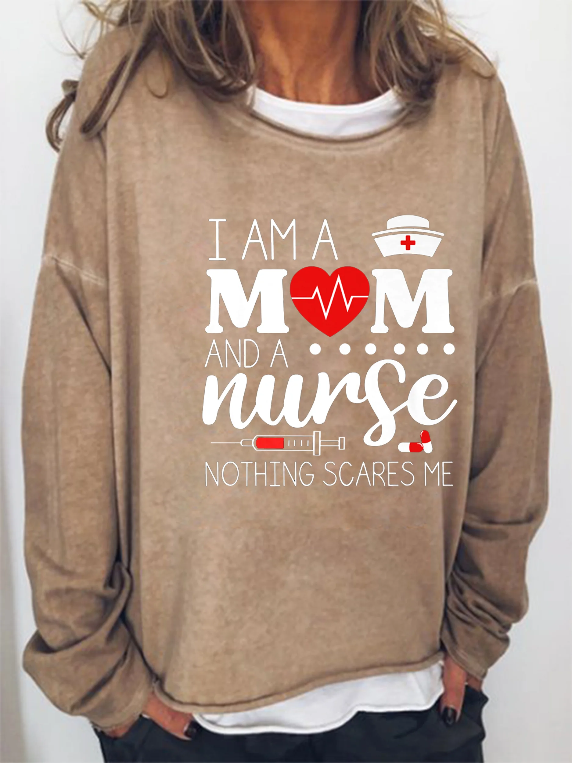 I Am A Mom and A Nurse Nothing Scares Me Sweatshirt