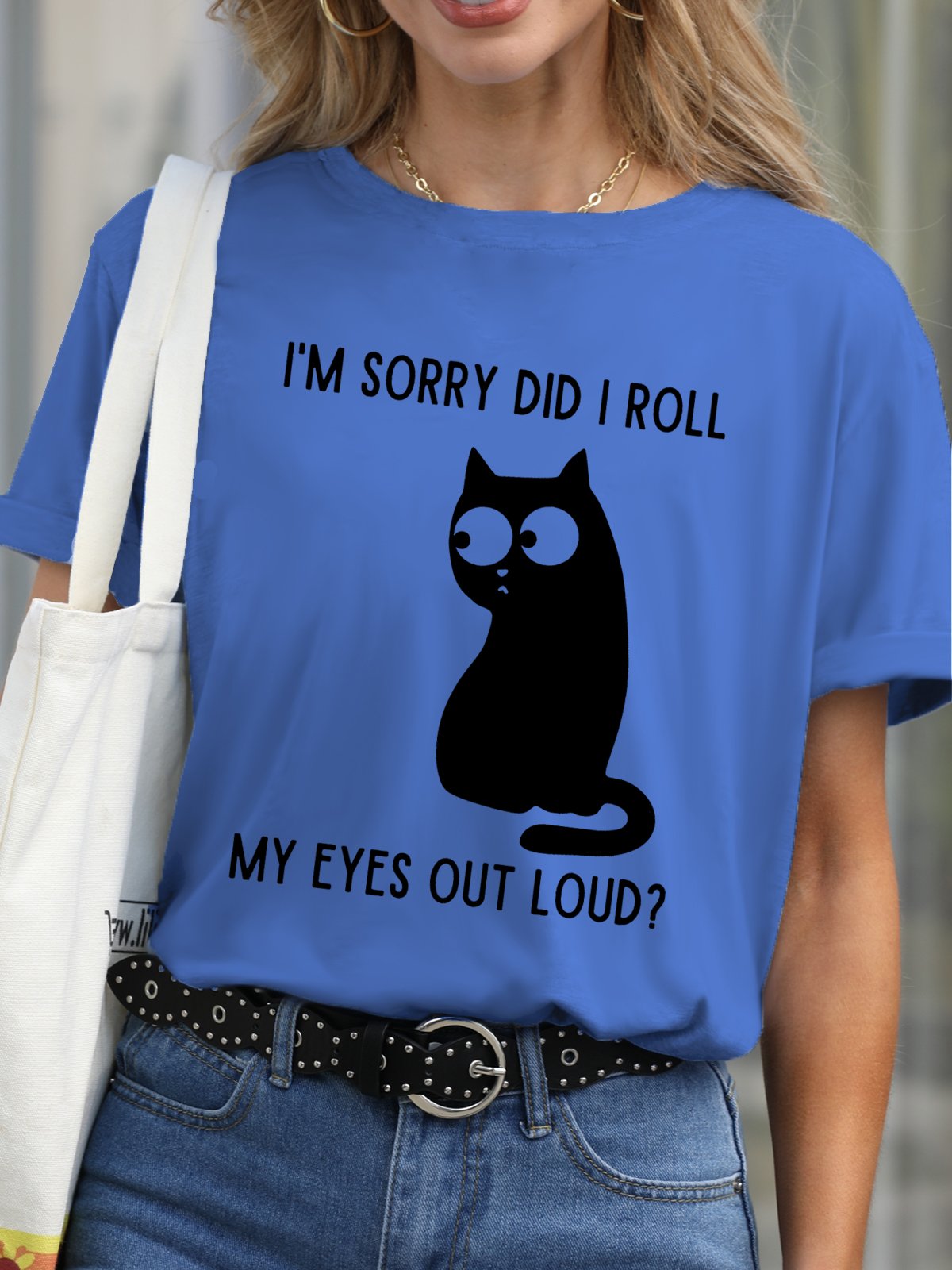 I'm Sorry Did I Roll My Eyes Out Loud Funny Sarcastic Cat Casual Short Sleeve T-Shirt