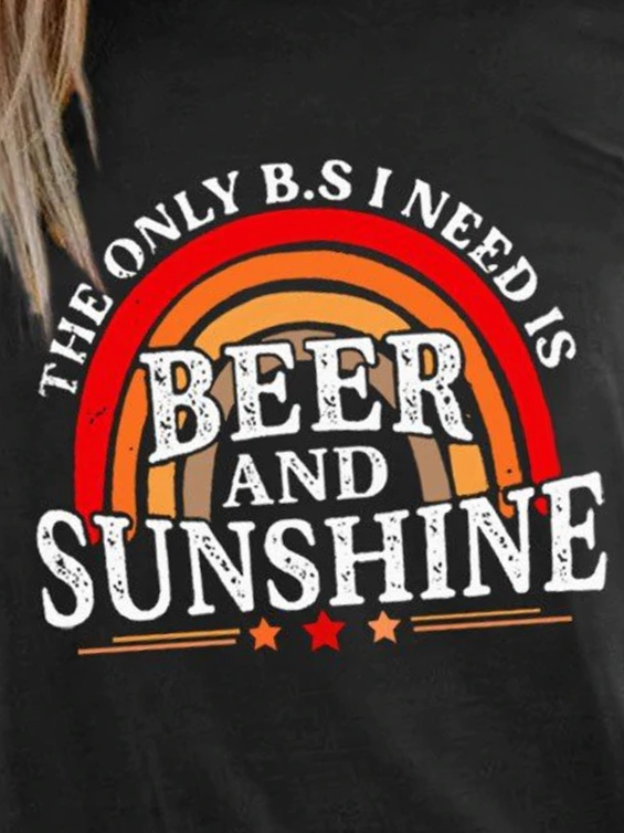 Women's The Only B.S I Need Is Beer And Sunshine Rainbow T-Shirt