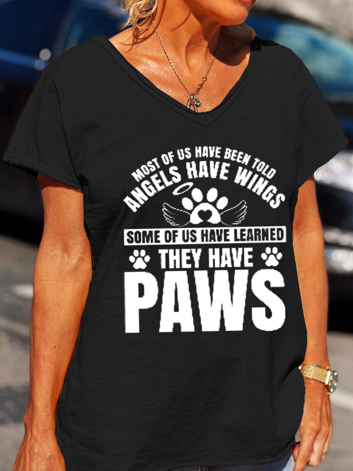 Most Of Us Have Been Told Angels Have Wings V Neck Short Sleeve T-Shirt