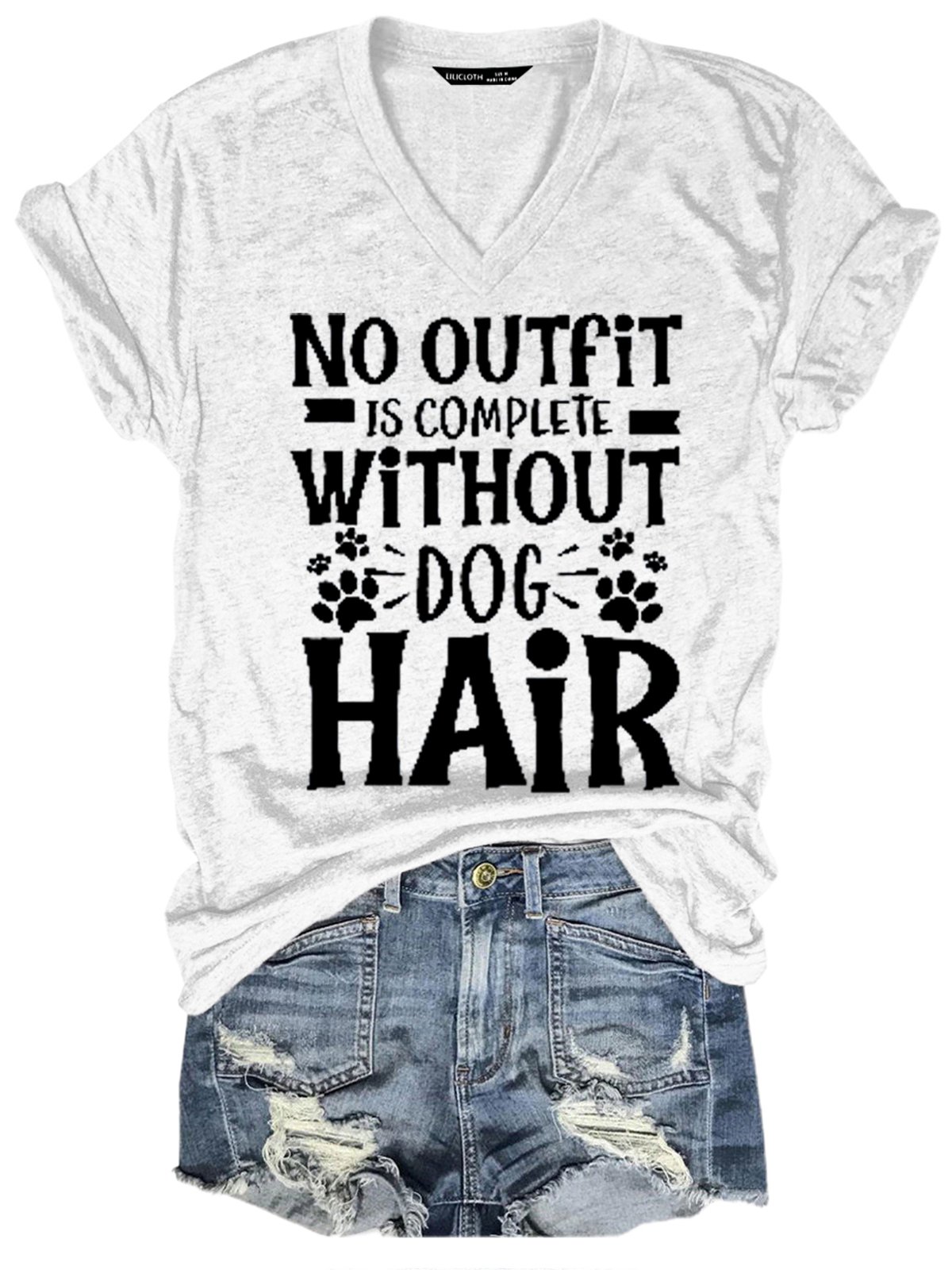 No Outfit Is Complete Without Dog Hair V Neck Short Sleeve T-Shirt