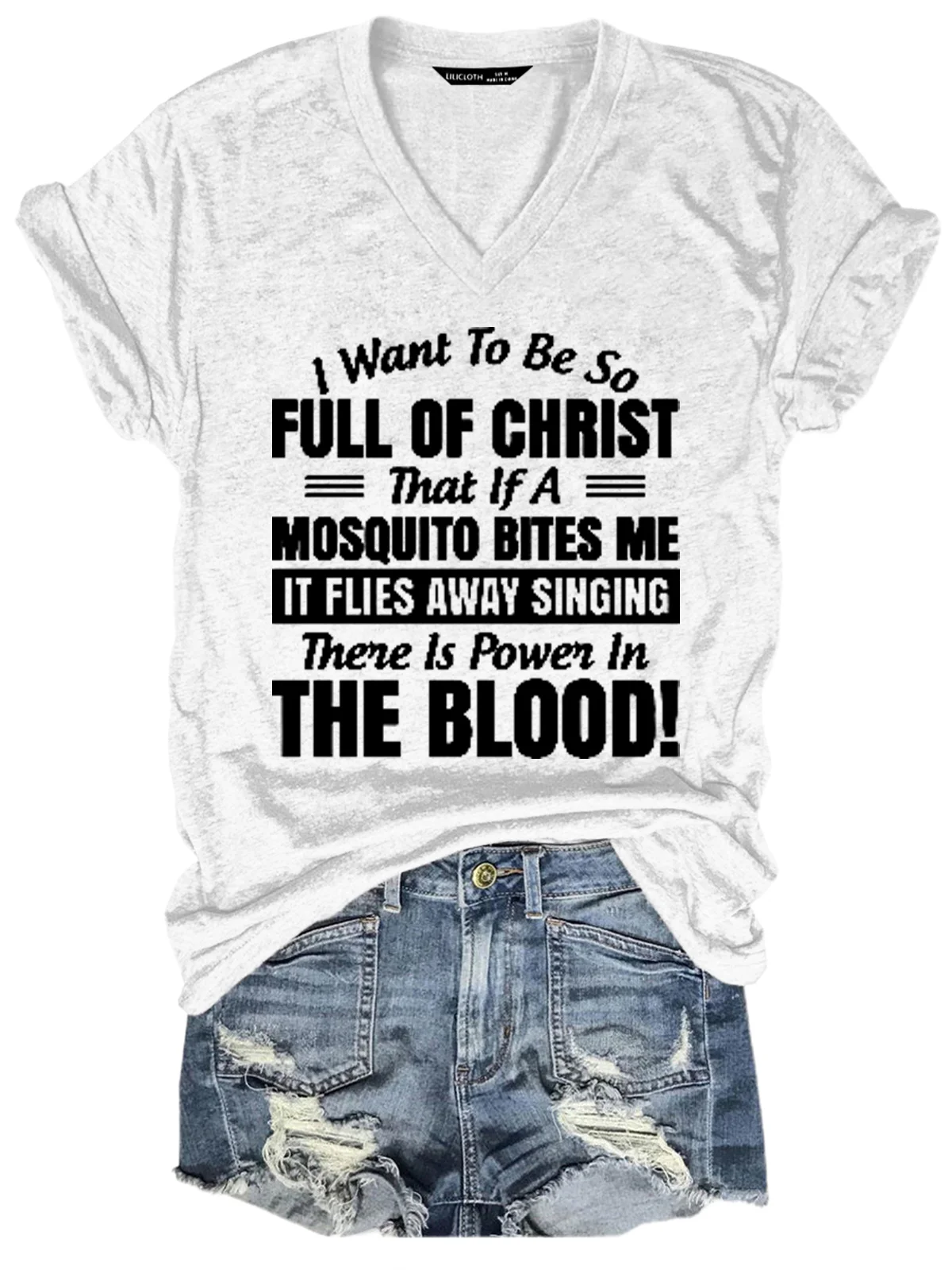 I Want to Be So Full Of Christ That Is A Mosquito Bites Me It Flies Away Singing There Is Power In The Blood V Neck Casual Short Sleeve T-Shirt