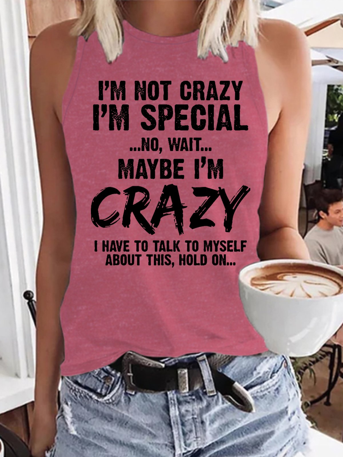 Funny I'm Not Crazy I'm Special No Wait Maybe I'm Crazy I Have To Talk To Myself About This Hold On Regular Fit Cotton Blends Casual Knit Tank