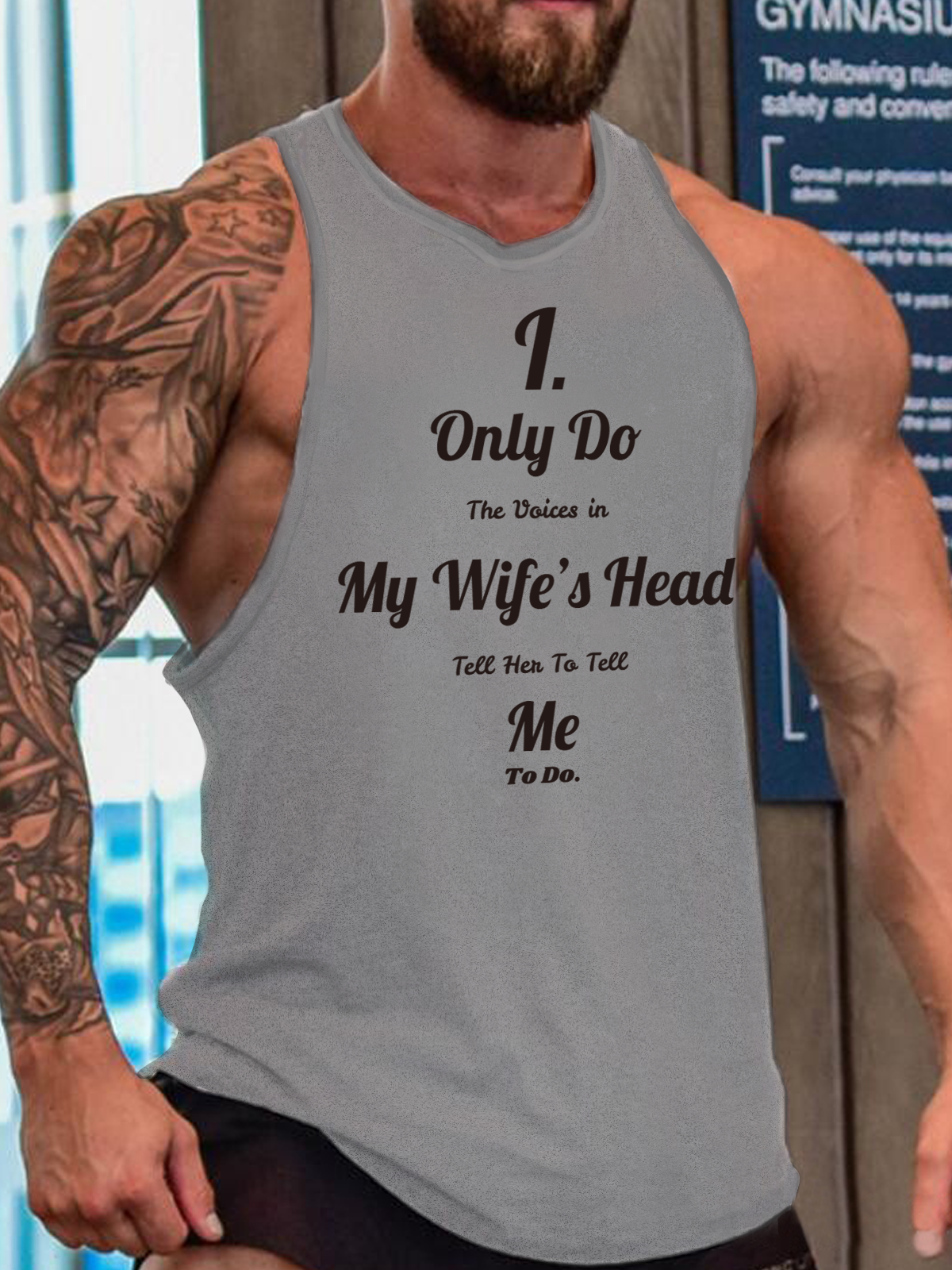 I Only Do the Voices in My Wife's Head Tell Her to Tell Me to Do Funny Sleeveless Crew Neck Knit Tank