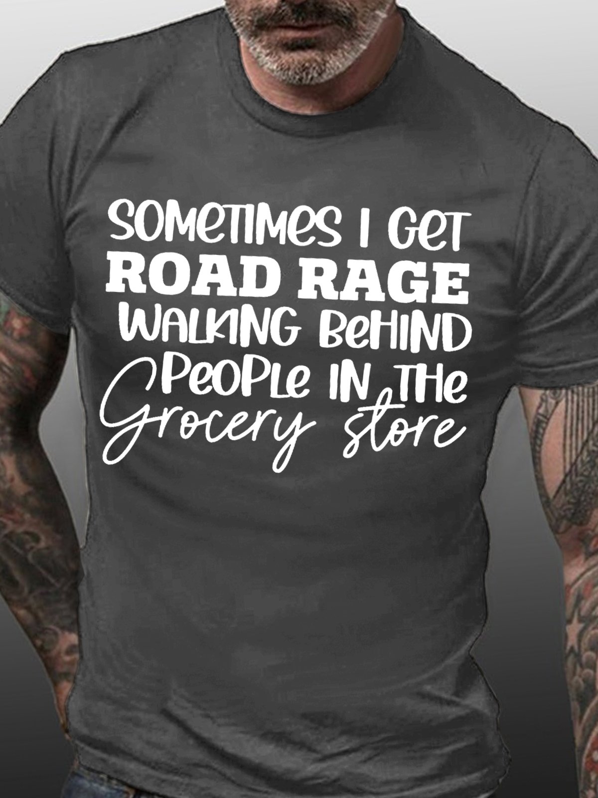 I Sometimes Get Road Rage When I Walk Behind Men's Short Sleeve T-Shirt