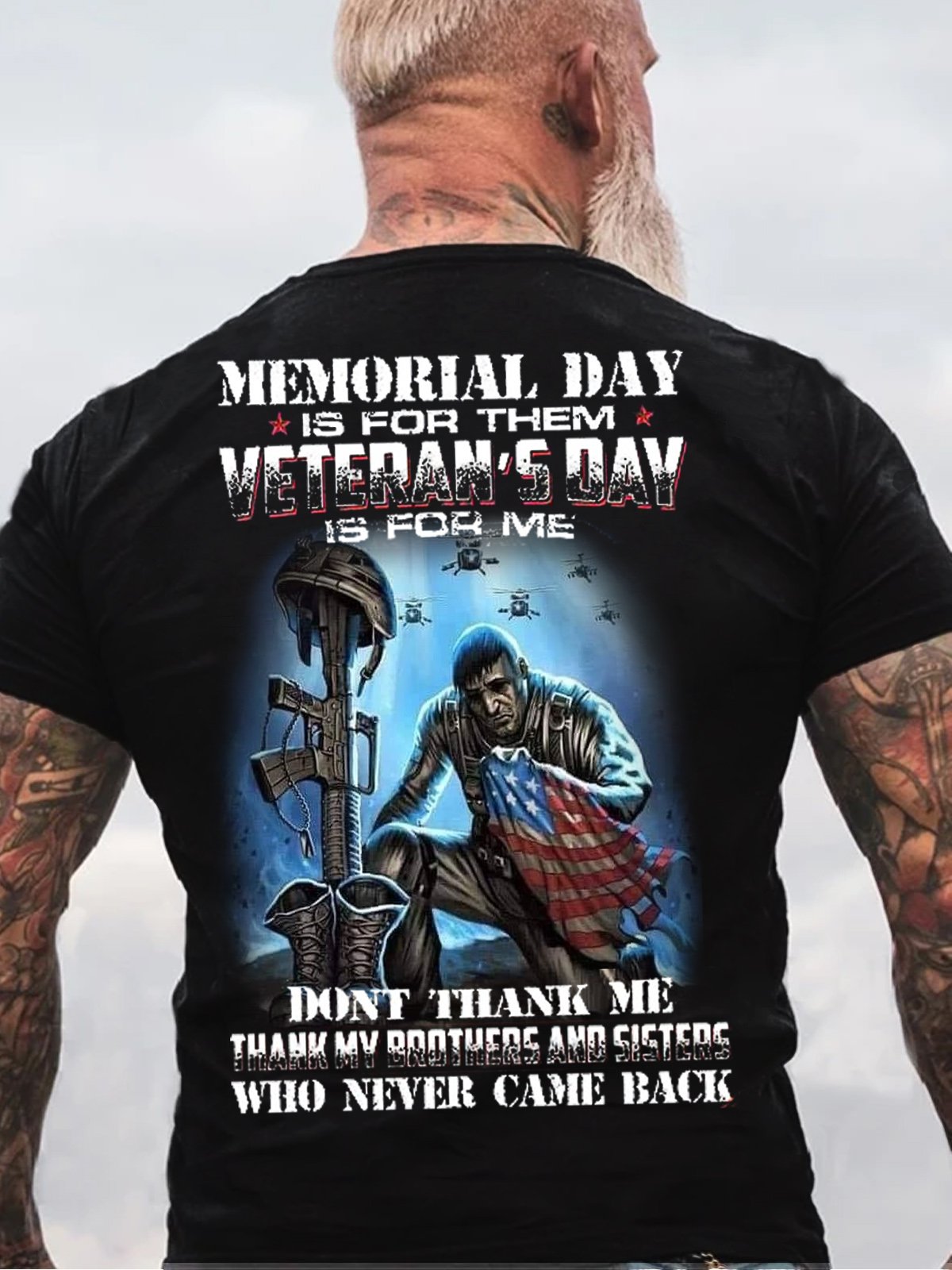 Memorial Day Is For Them Veteran's Day Is For Thank My Brothers And Sisters Who Never Came Back Casual Short Sleeve T-Shirt