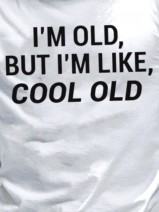 Men's I'm Old But I'm like Cool Old Father's Day T-Shirt