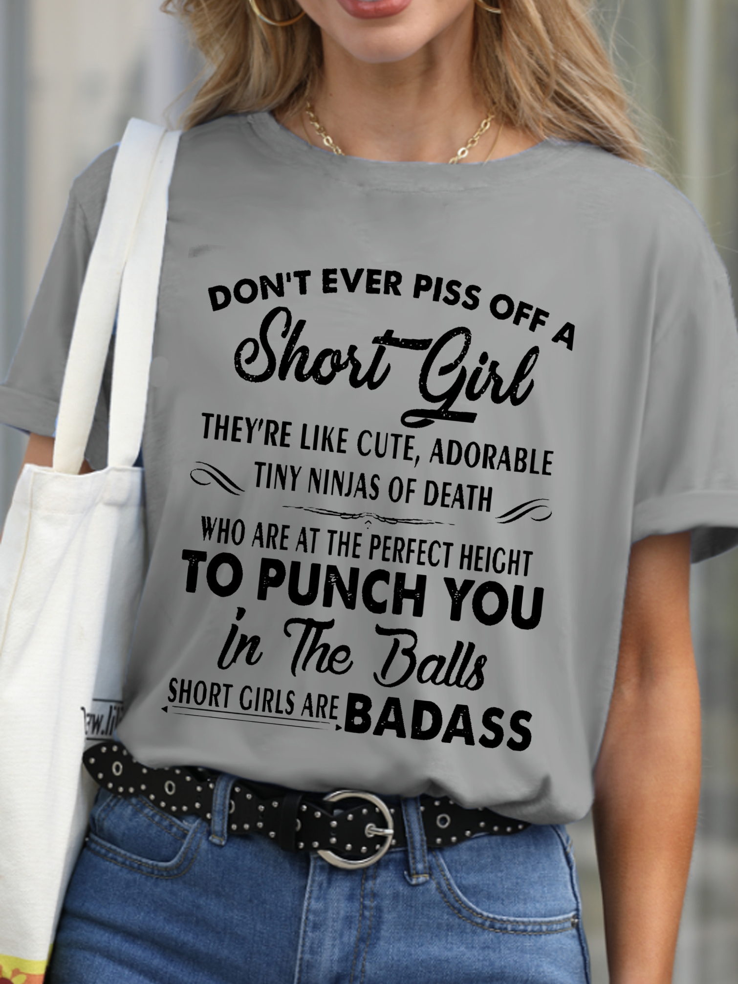 Don't Even Piss Off A Short Girl Funny Shirts&Tops