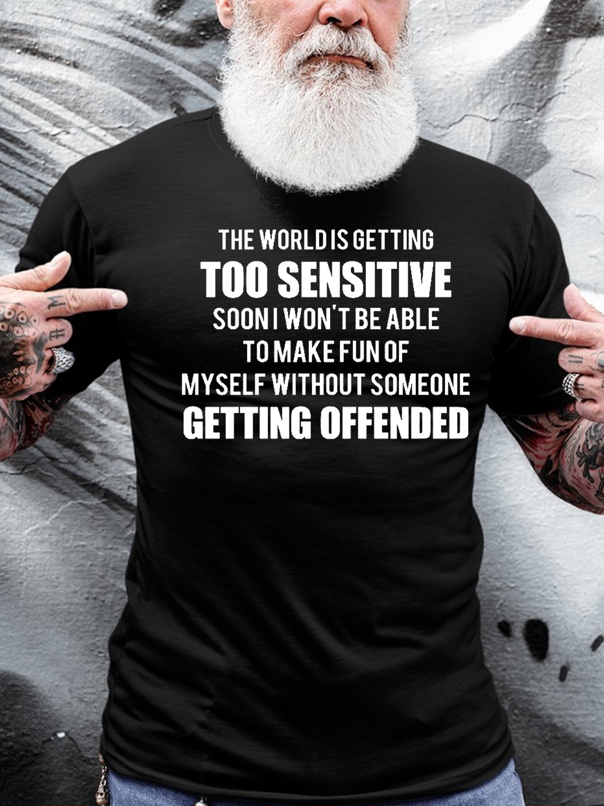 Mens Funny The World Is Getting Too Sensitive Soon I Won't Be Able To Make Fun Of Myself Without Someone Getting Offended Short Sleeve T-Shirt