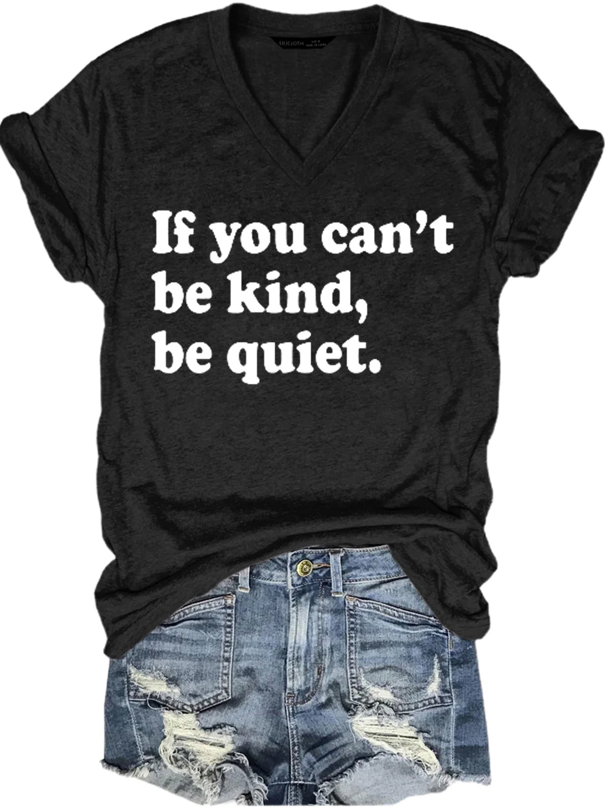 Womens If You Can't Be Kind Be Quiet Casual Short Sleeve T-Shirt