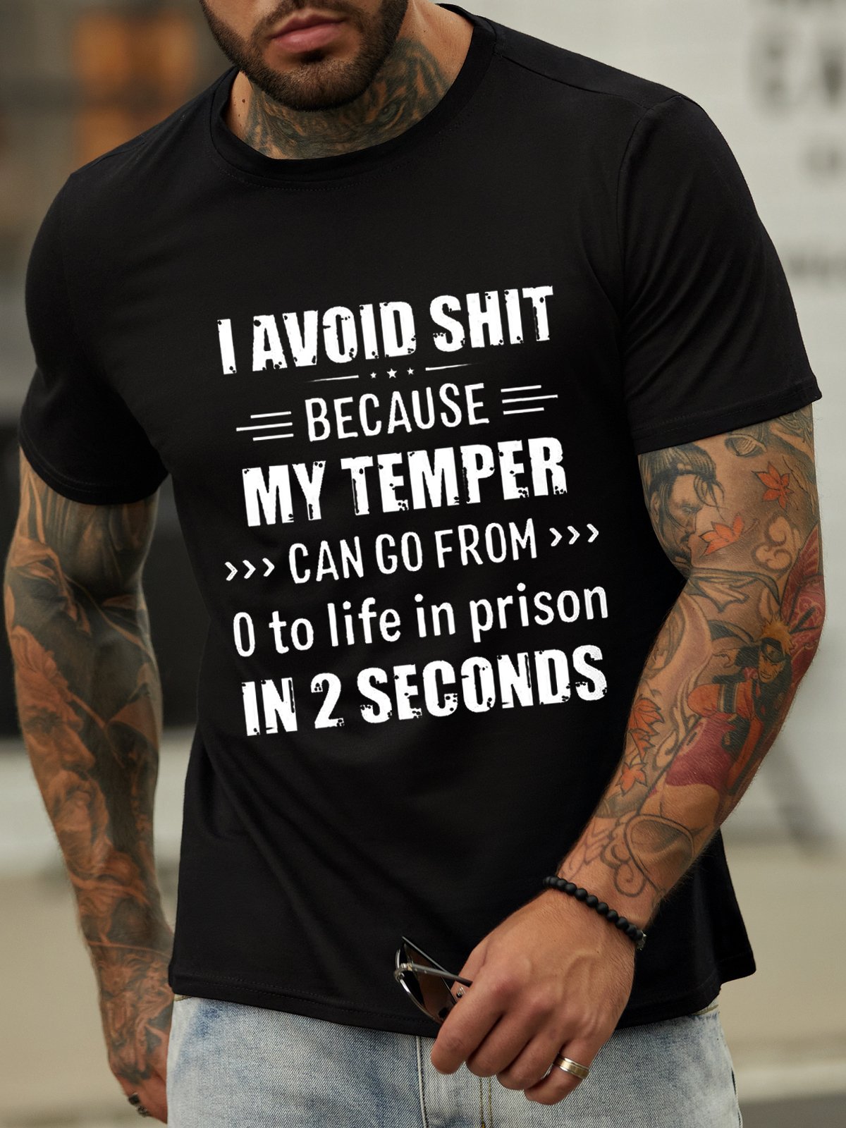 I Avoid Shit Because My Temper Can Go From 0 To Life In Prison In 2 Seconds Funny Short Sleeve Cotton Short Sleeve T-Shirt