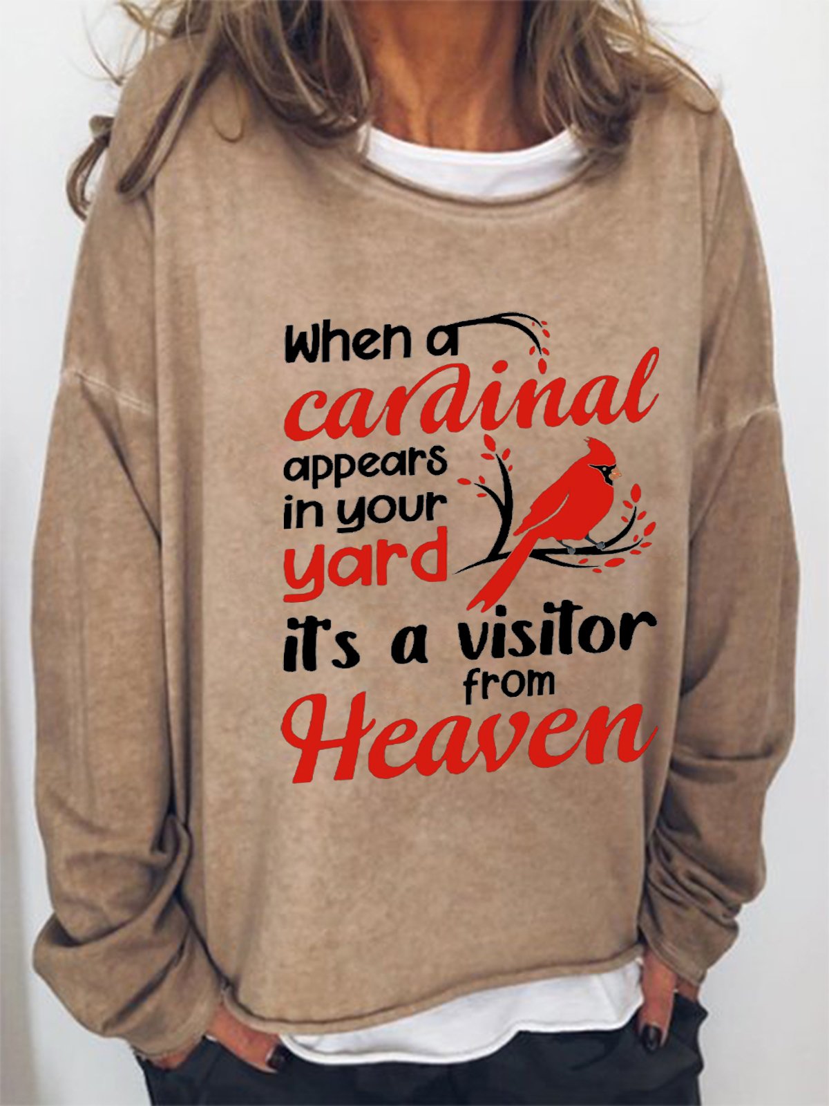 Cute Bird When A Cardinal Appears In Your Yard Its A Visitor From Heaven Casual Letter Sweatshirt