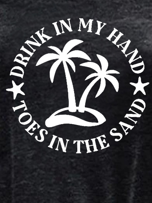 Drink In My Hand Toes In The Sand  Casual Crew Neck Letter Sweatshirt