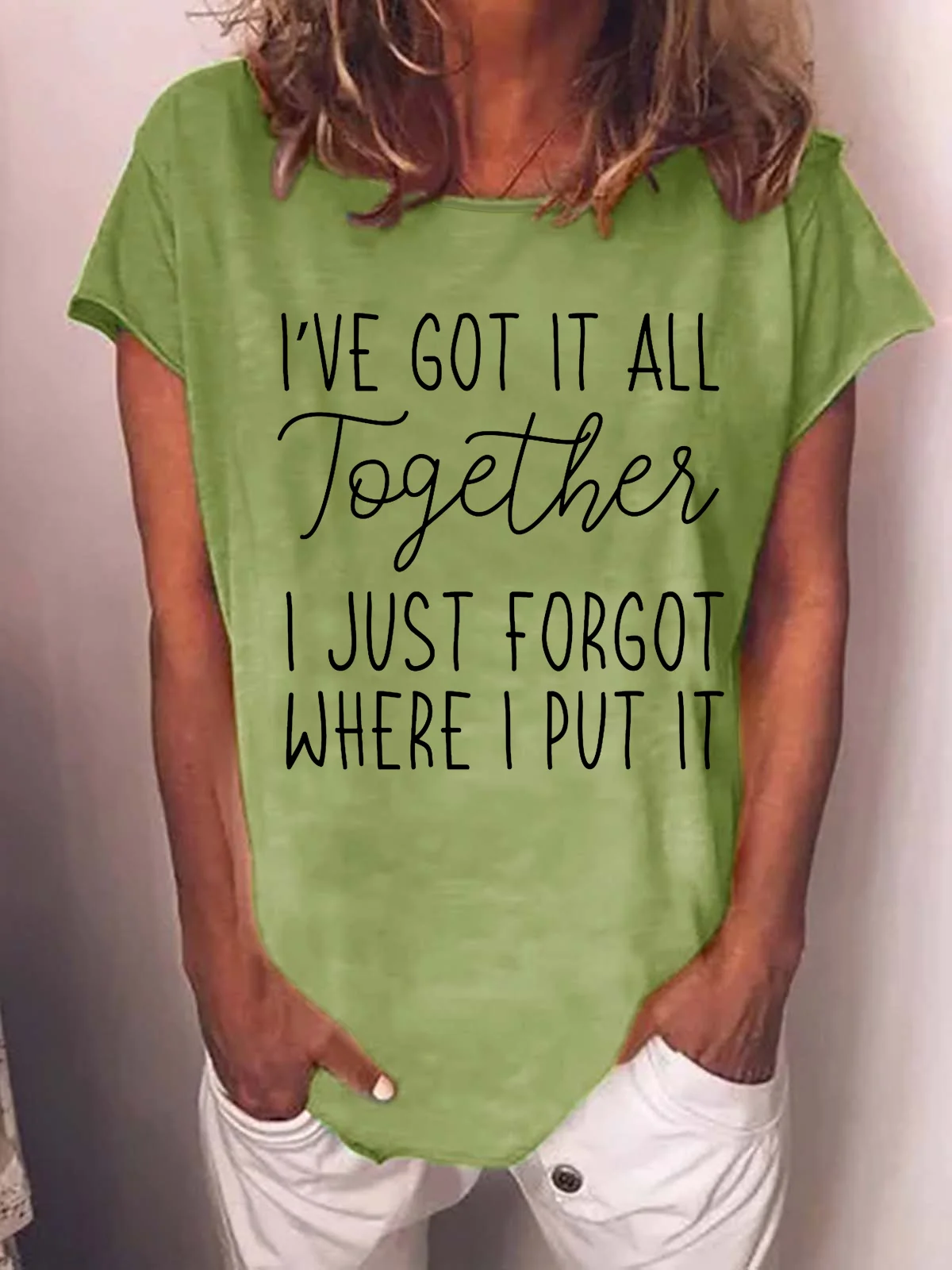 Funny I've got it all together I just forgot where I put it Cotton Blends Casual Short Sleeve T-Shirt