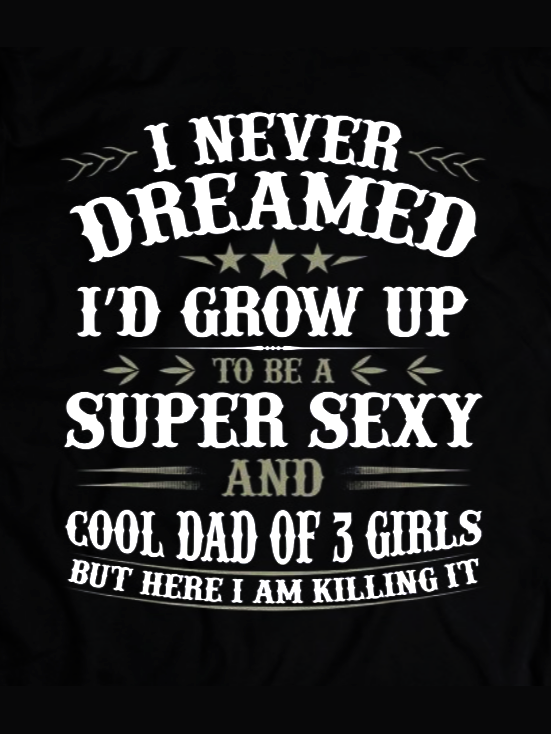 Father’s Day Gift Father Of 3 Girls Funny T-shirt