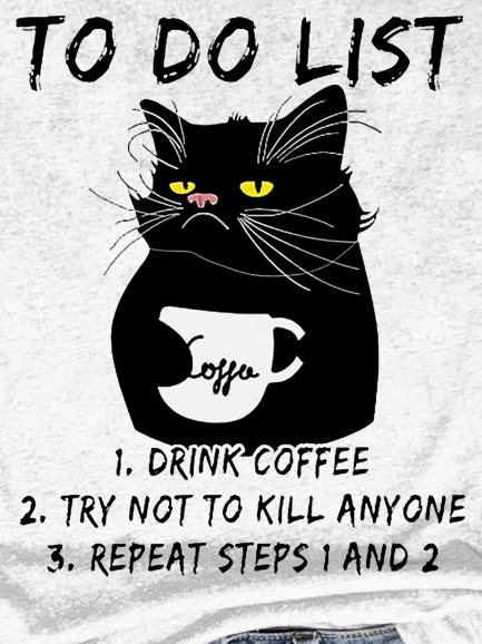 Funny Black To Do List Drink Coffee Cotton Blends Casual Short Sleeve T-Shirt