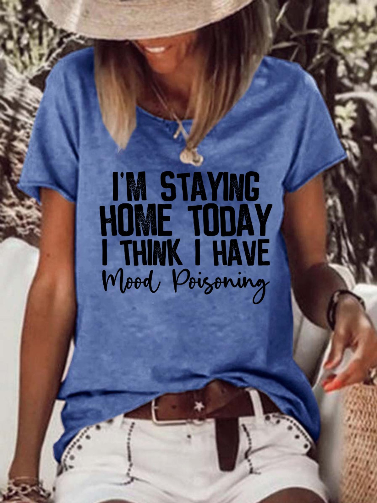 Funny I'm Staying Home Today I Think I Have Mood Poisoning Letter Casual Short Sleeve T-Shirt