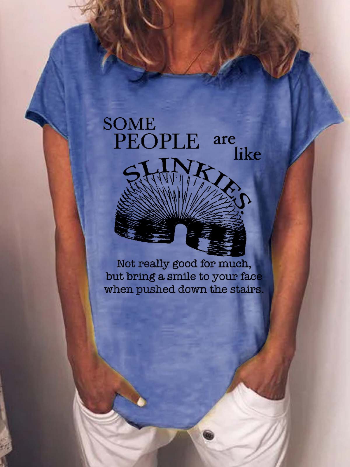 Women Funny Saying Some People Are Like Slinkies Letter Loose T-Shirt