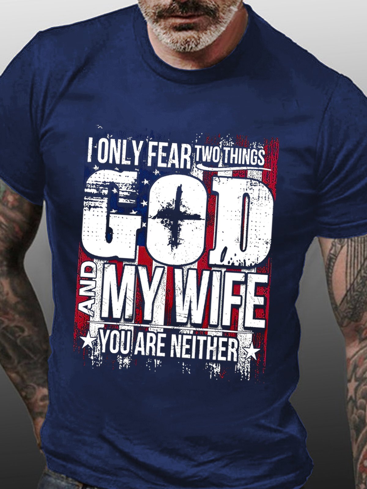 Men American Flag I Only Fear 2 Things God And My Wife You Are Neither Short Sleeve Vintage Cotton T-Shirt