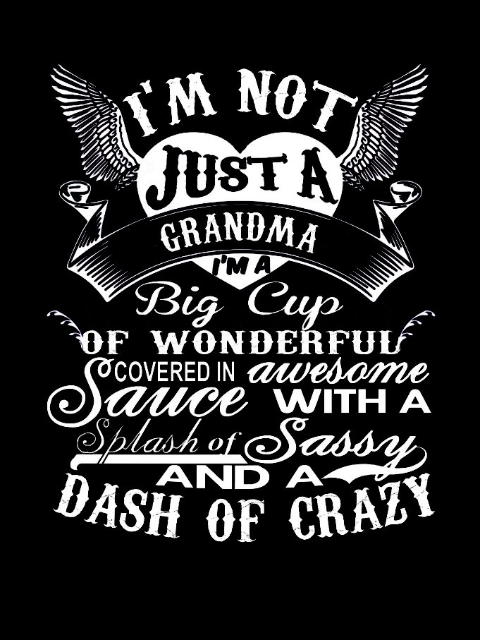 I'm A Big Cup Of Wonderful Grandma Funny Crew Neck T-shirt