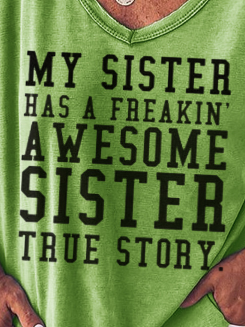 My Sister Has A Freakin Awesome Sister Women's T-Shirt