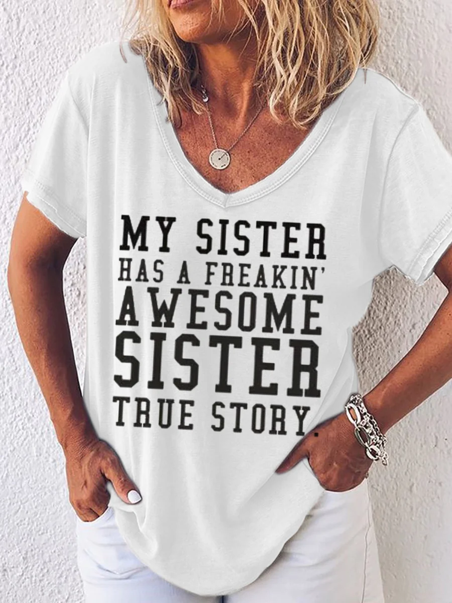 My Sister Has A Freakin Awesome Sister Women's T-Shirt