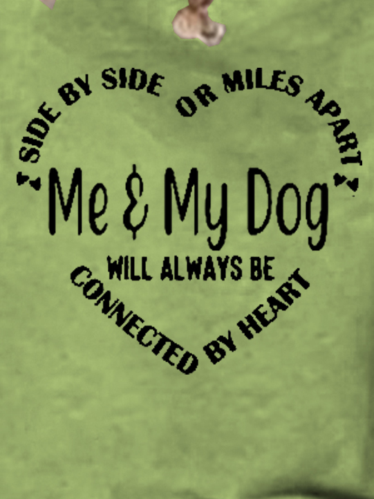 Funny Me And My Dog Will Always Be Connected By Heart Women's Casual T-Shirt