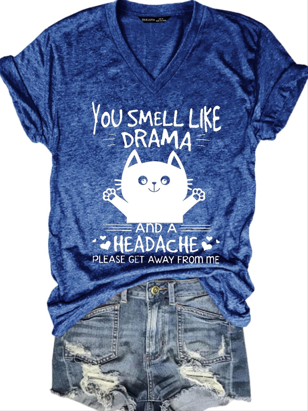 Women Funny Cat You Smell Like Drama And A Headache Please Get Away From Me V Neck Loose T-Shirt