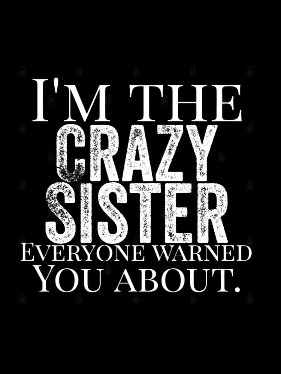 Crazy Sister Funny V-neck Tank Top