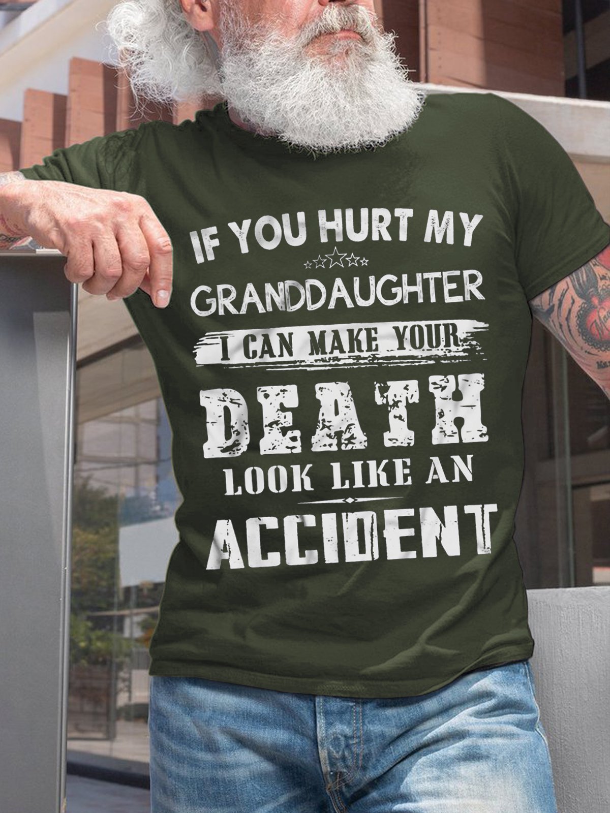 Men If You Hurt My Granddaughter I Can Make Your Death Look Like An Accident Loose Cotton Crew Neck T-Shirt