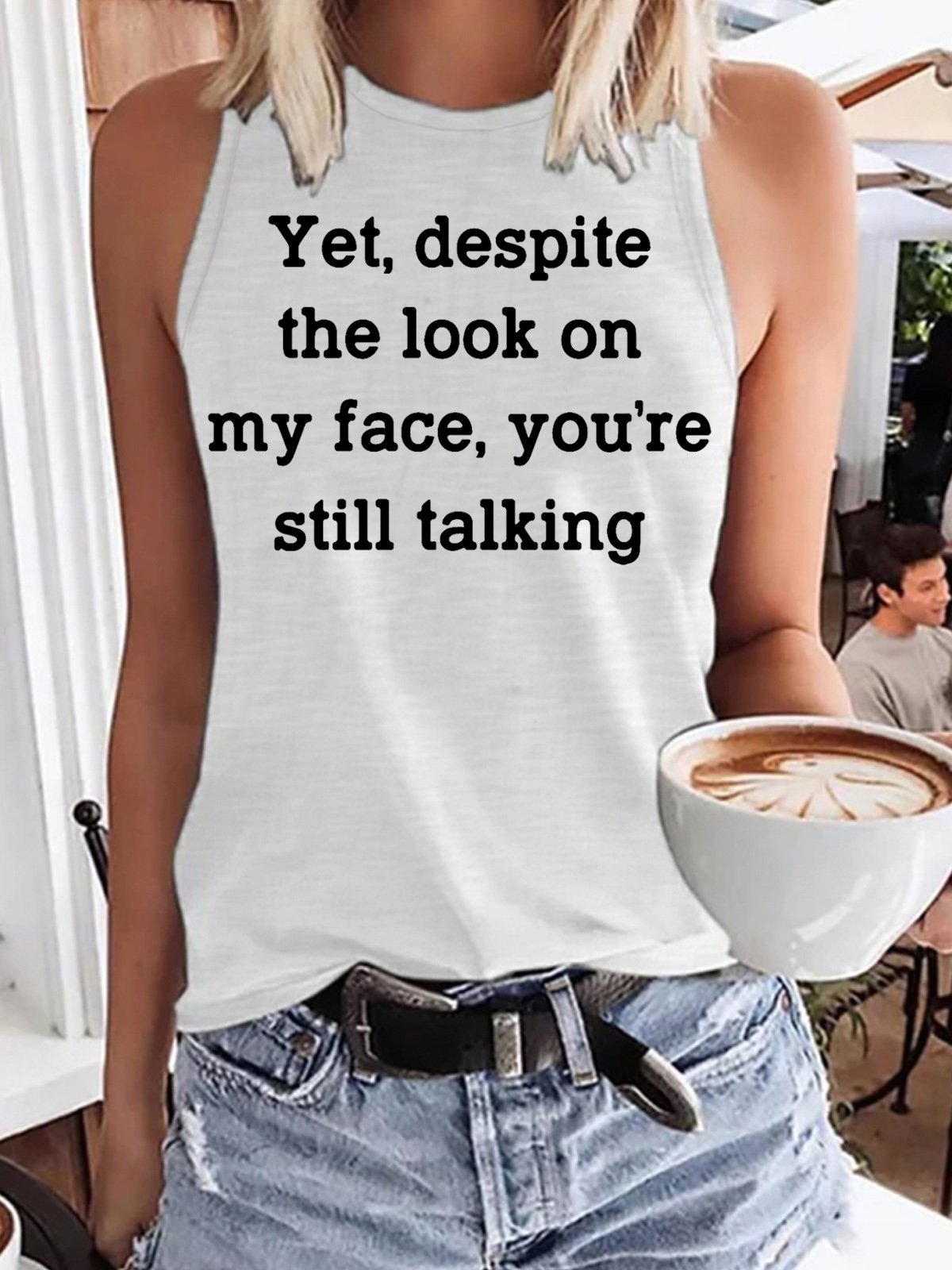 Womens Funny Letters Yet Despite the Look on My Face Casual Tanks Top