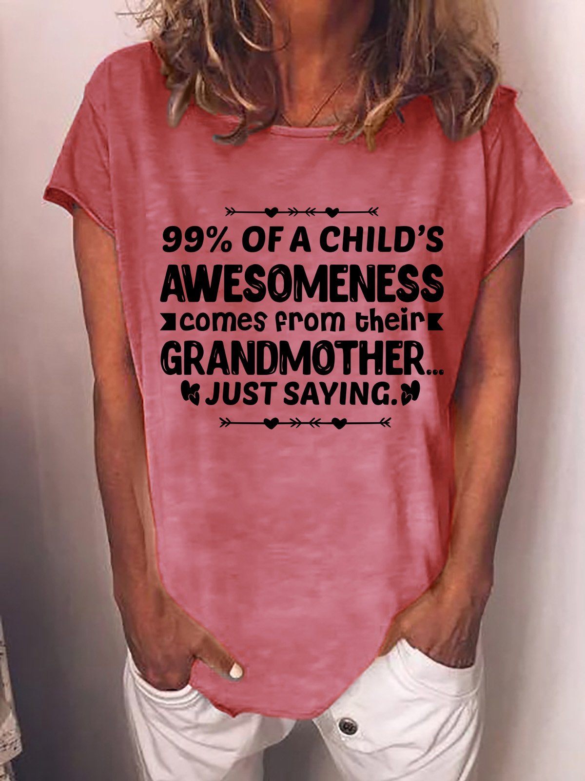 99% Of A Child's Awesomeness Comes From Their Grandmother Women's T-Shirt