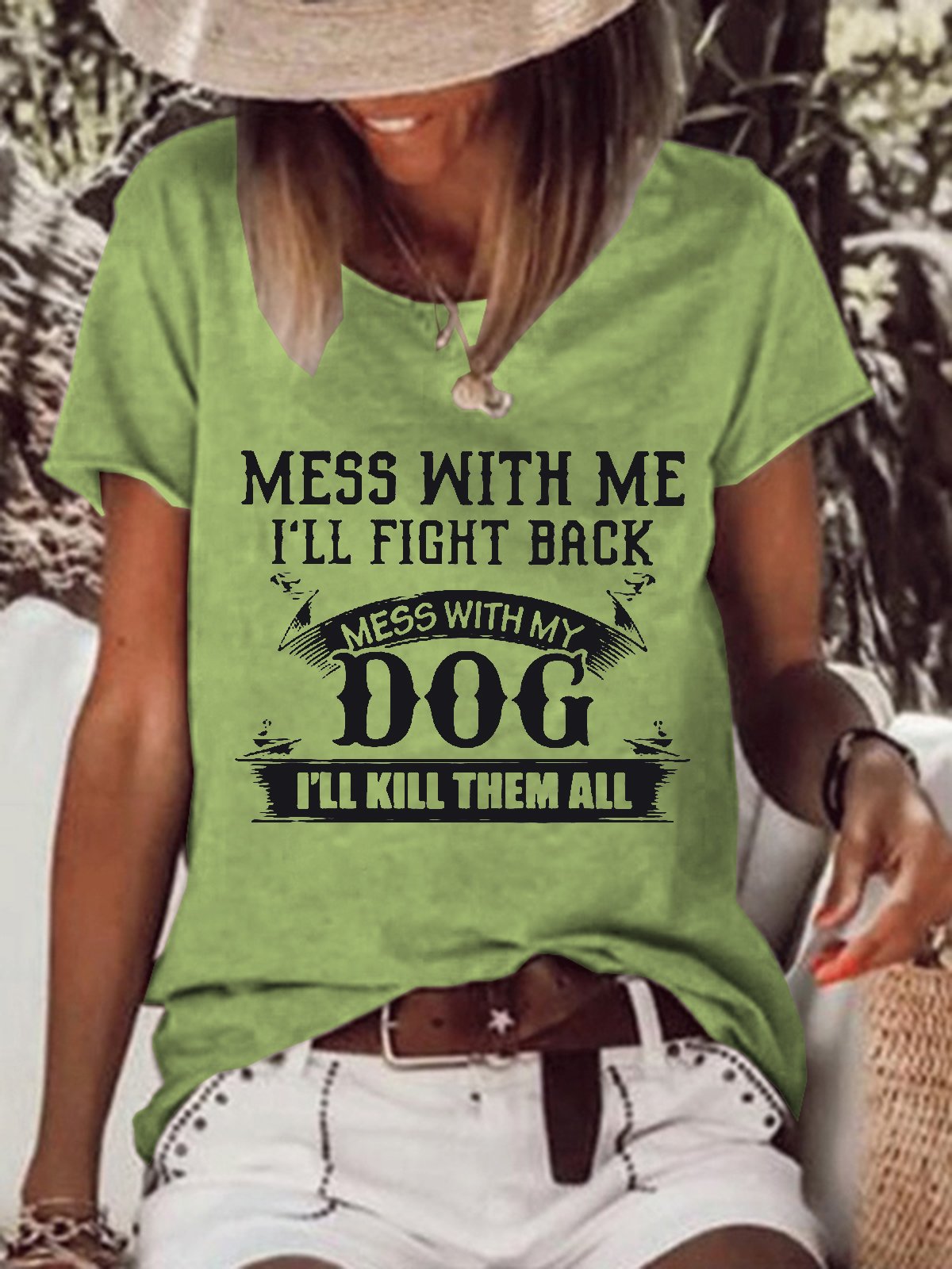 Women Mess With Me Ill Fight Back Mess With My Dog Ill Kill Them All Cotton-Blend Crew Neck Text Letters T-Shirt