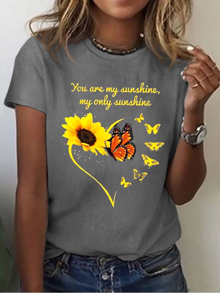 Women Sunflower and butterfly You Are My Sunshine My Only Sunshine Loose Simple T-Shirt