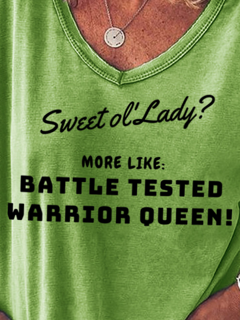 Lilicloth X Kat8lyst Sweet Ol' Lady More Like Battle Tested Warrior Queen Women's T-Shirt