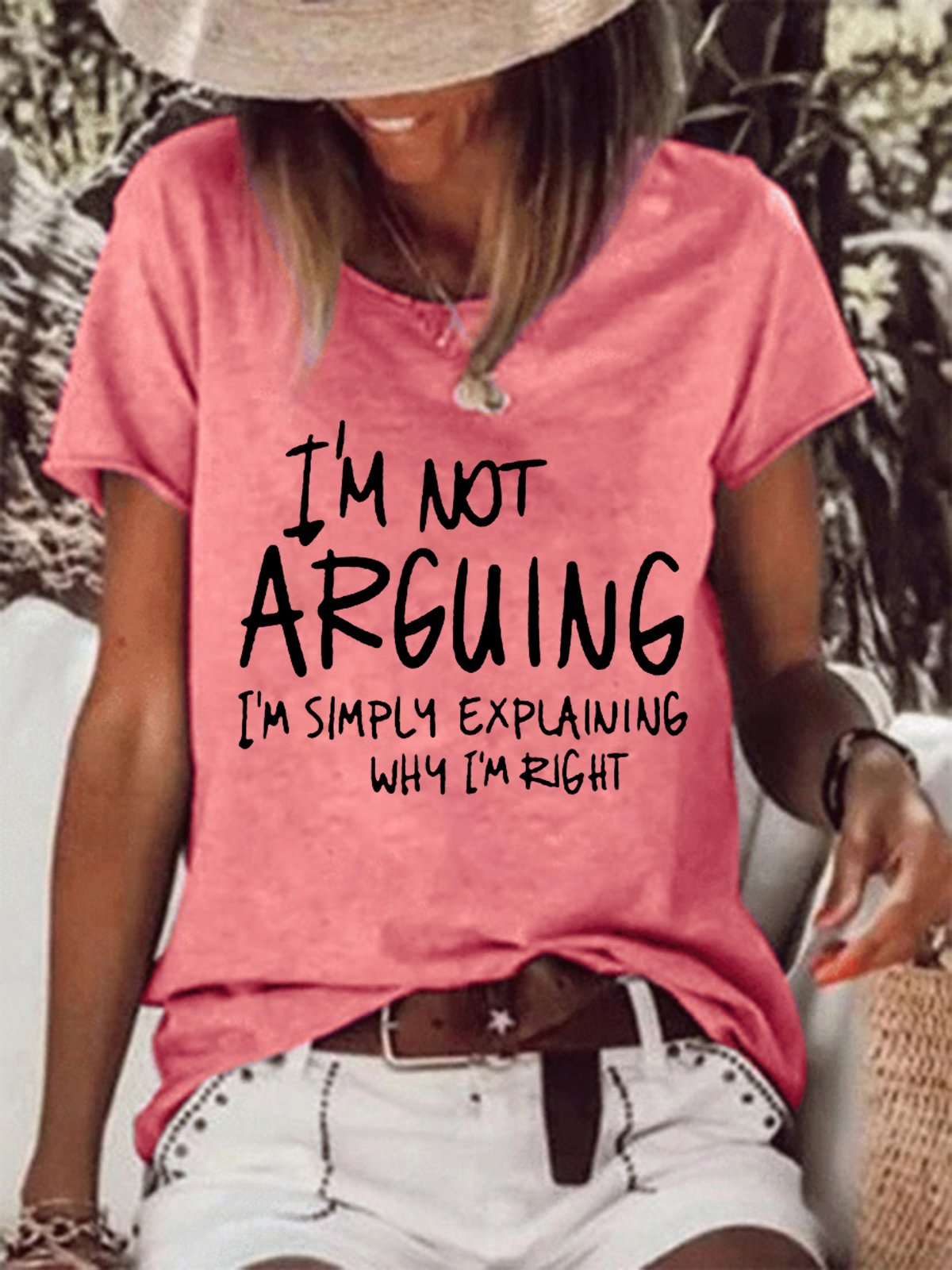 Women Funny I'M Not Arguing Loose Text Letters T-Shirt