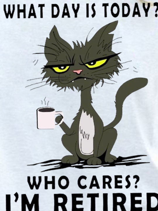 Women Funny What Day Is Today Who Cares I'm Retired Black Cat Simple T-Shirt