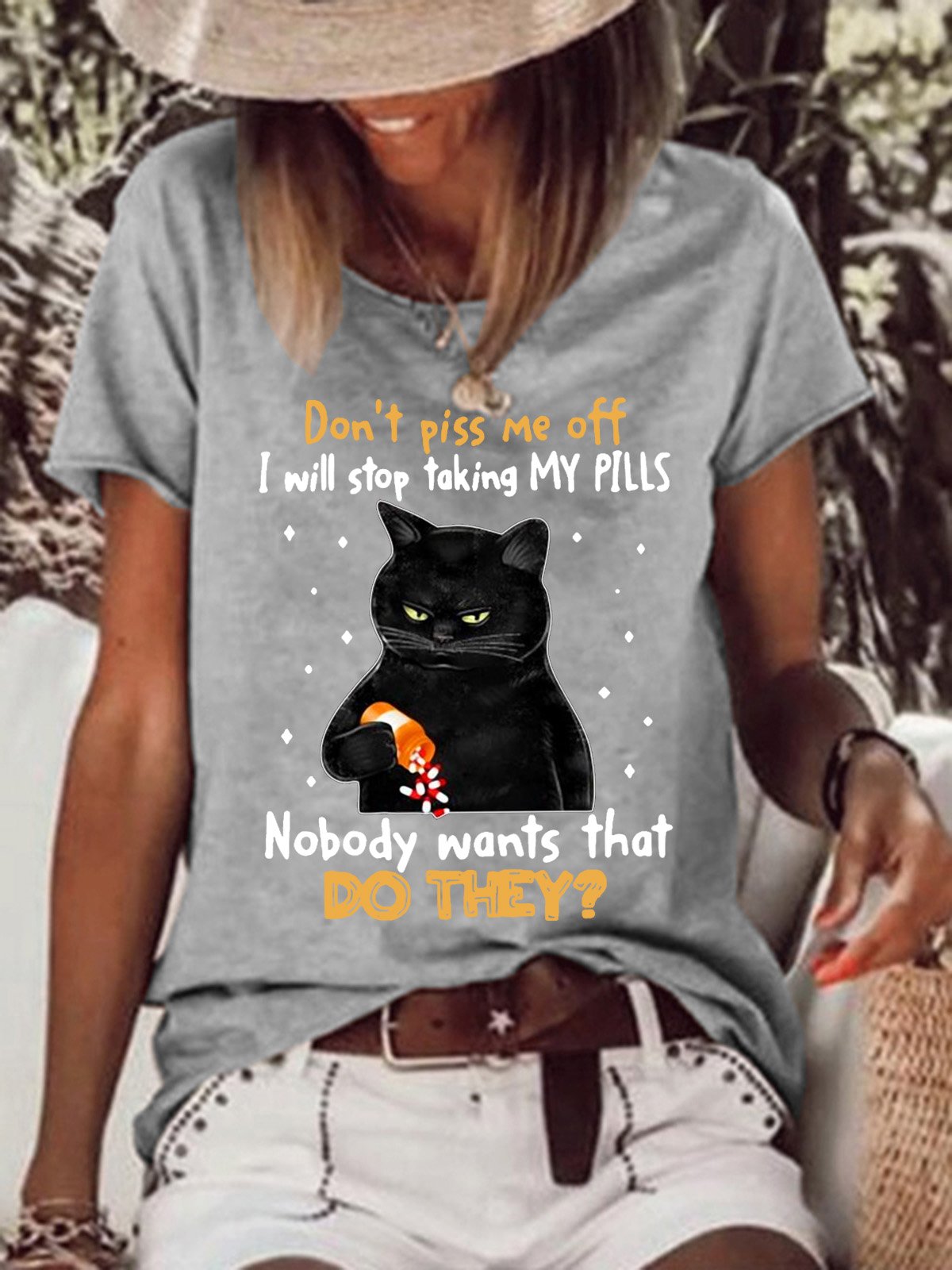 Don't Piss Me Off Nobody Wants That Women's Cat With Pills T-Shirt