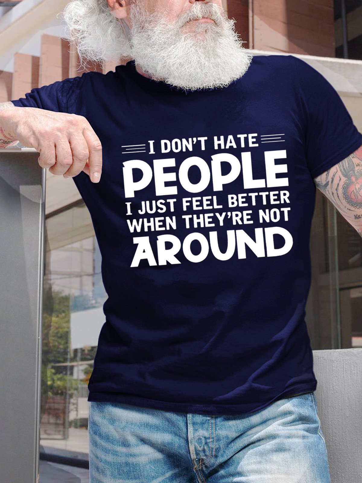 I Dont Hate People Just Feel Better When They're Not Around Men's T-Shirt