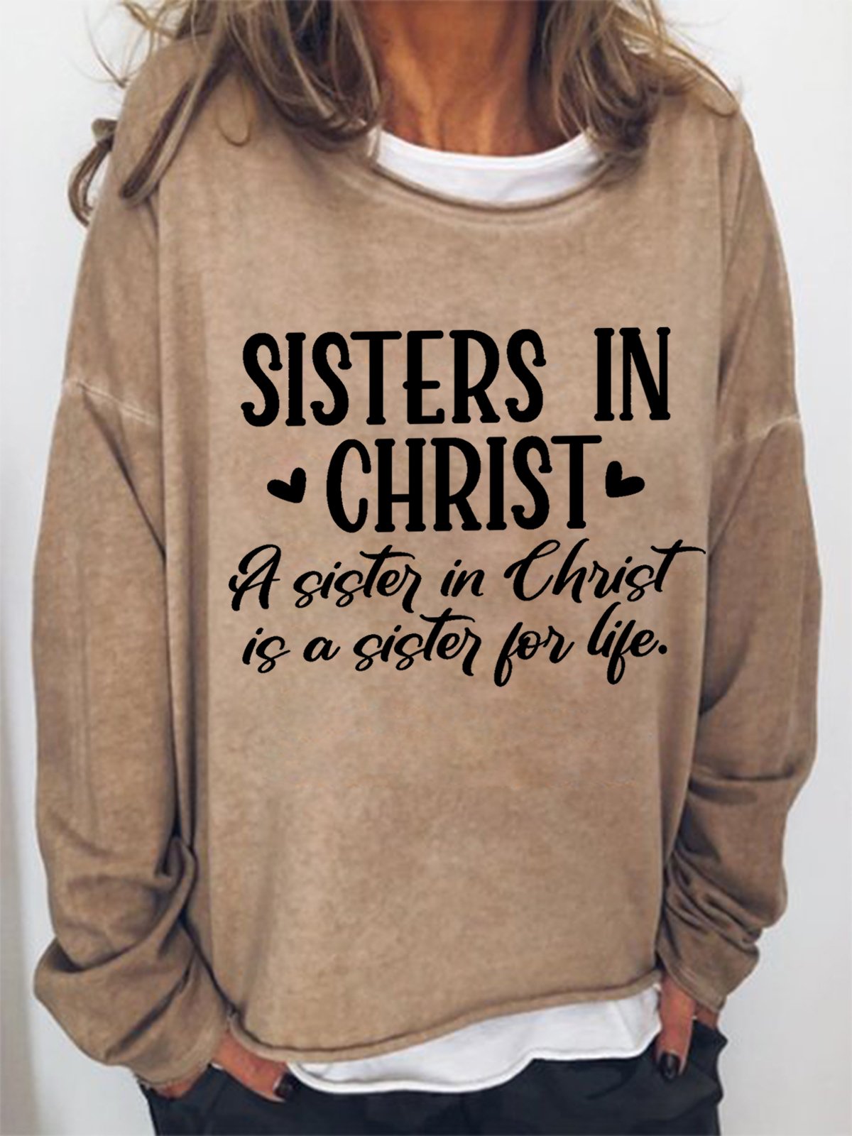 Women Funny Graphic Sisters In Christ Is A Sister For Life Loose Simple Sweatshirt