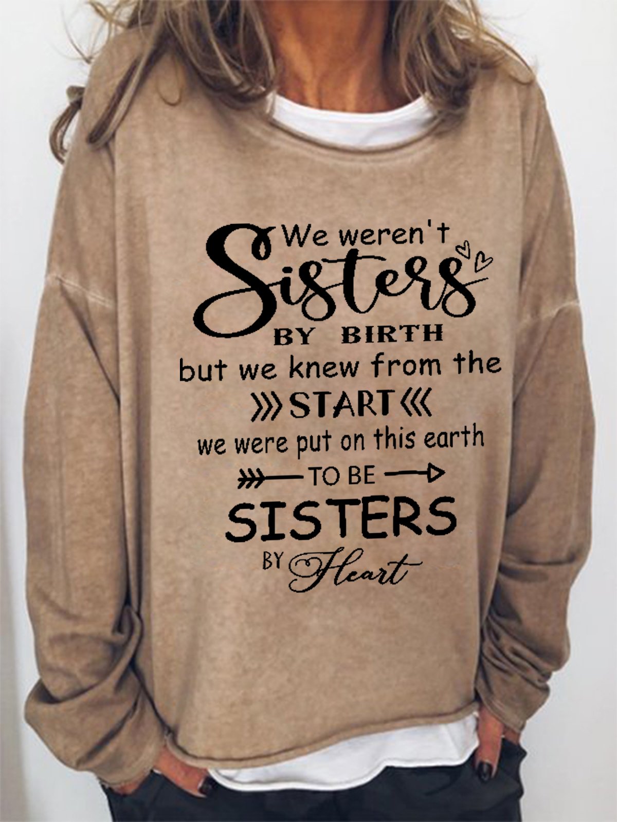 Women Funny Graphic We weren't sisters by birth To be sisters by heart Sweatshirt