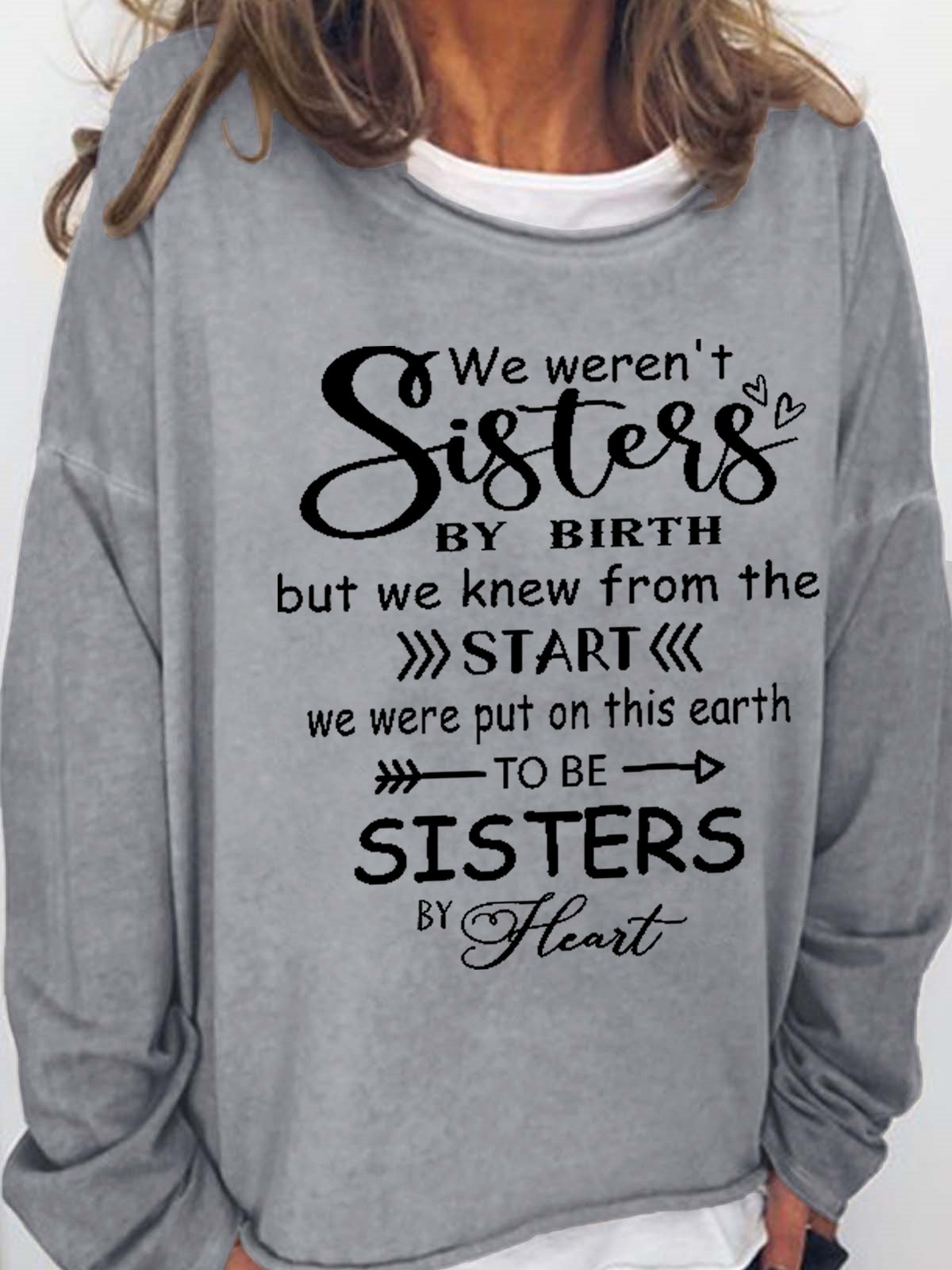 Women Funny Graphic We weren't sisters by birth To be sisters by heart Sweatshirt