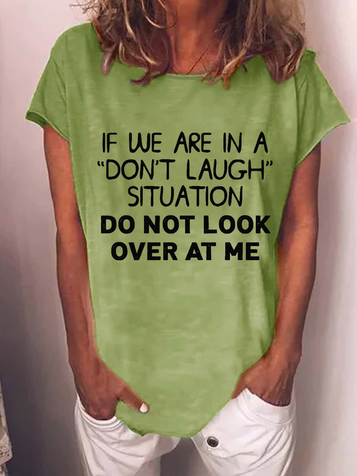 Women Funny Graphic If We Are In A Don't Laugh Situation Loose T-Shirt