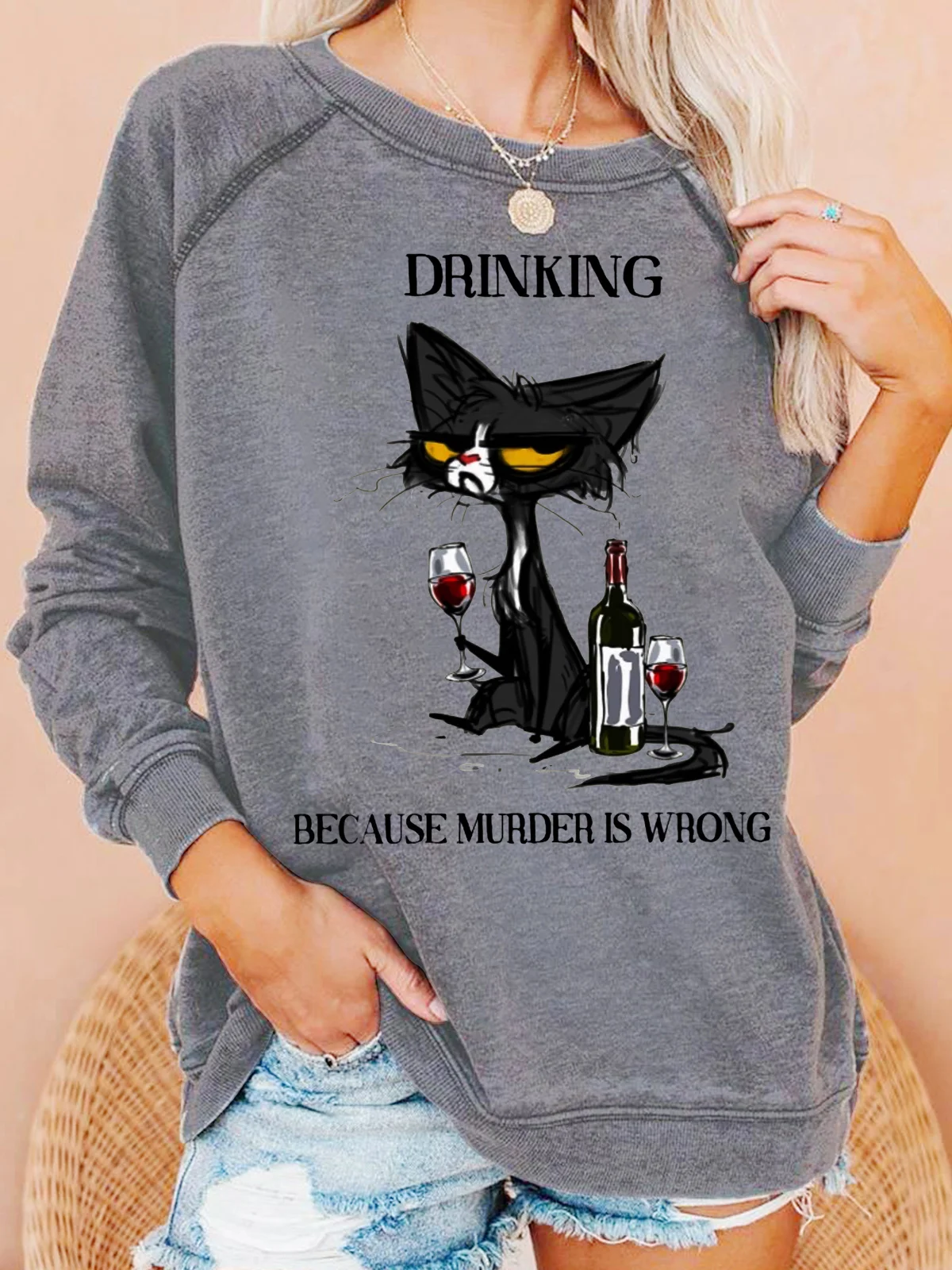 Womens Funny Alcohol Drink Because Muder Is Wrong Sweatshirt