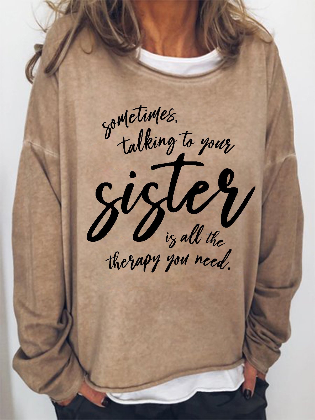 Women Funny Graphic Sometimes Talking To Your Sister Is All The Therapy You Need Sweatshirt