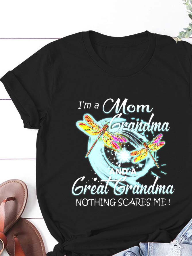 I'm A Mom And A Great-Grandma Nothing Scares Me T-Shirt