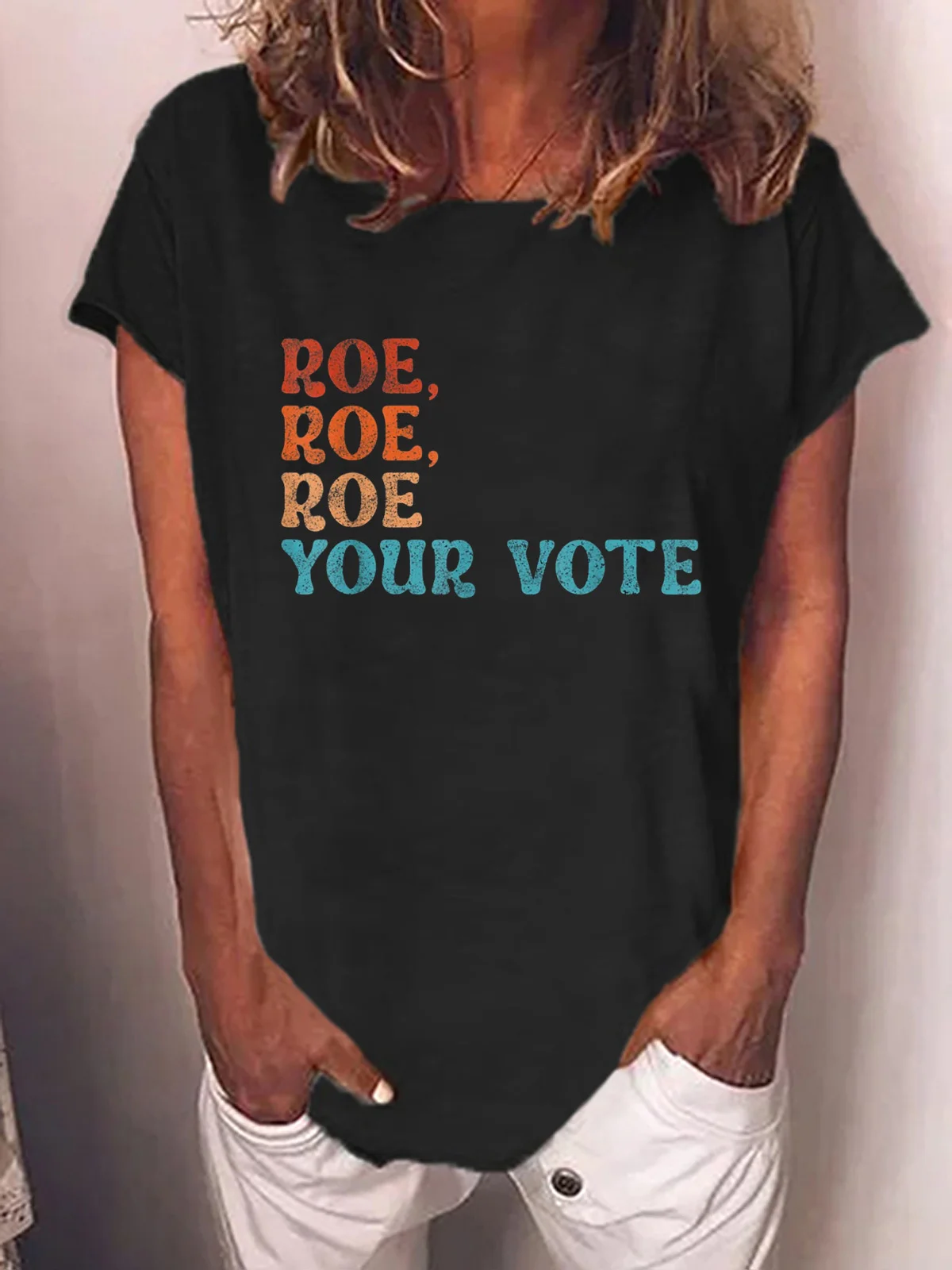 Roe Roe Roe Your Vote Women's T-Shirt