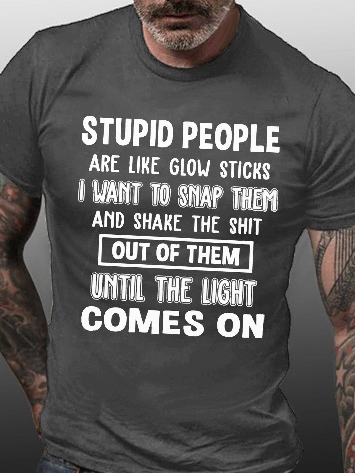 Men's Stupid People Are Like Glow Sticks I Want To Snap Letters Crew Neck T-Shirt