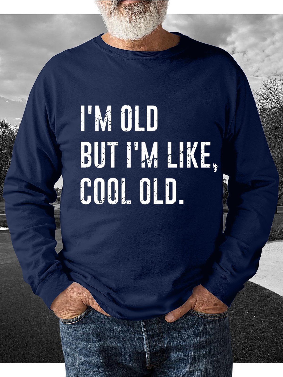 I'm Old But I'm Like Cool Old Men's Crew Neck Sweatshirt